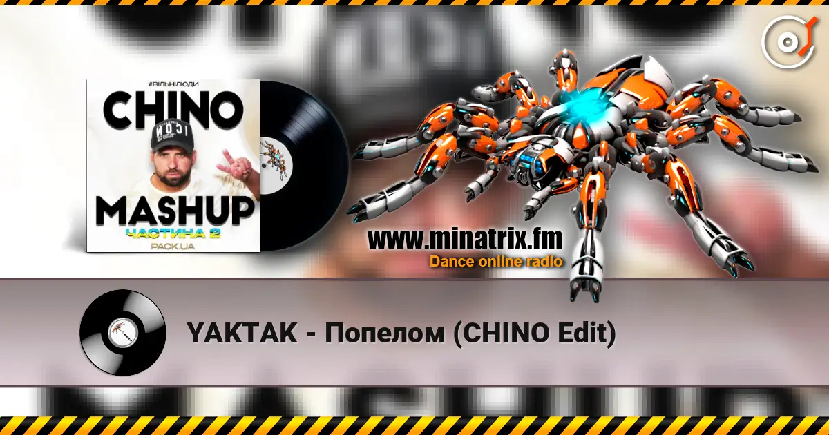 YAKTAK - Попелом (CHINO Edit) слухати онлайн у високій якості | Minatrix.FM