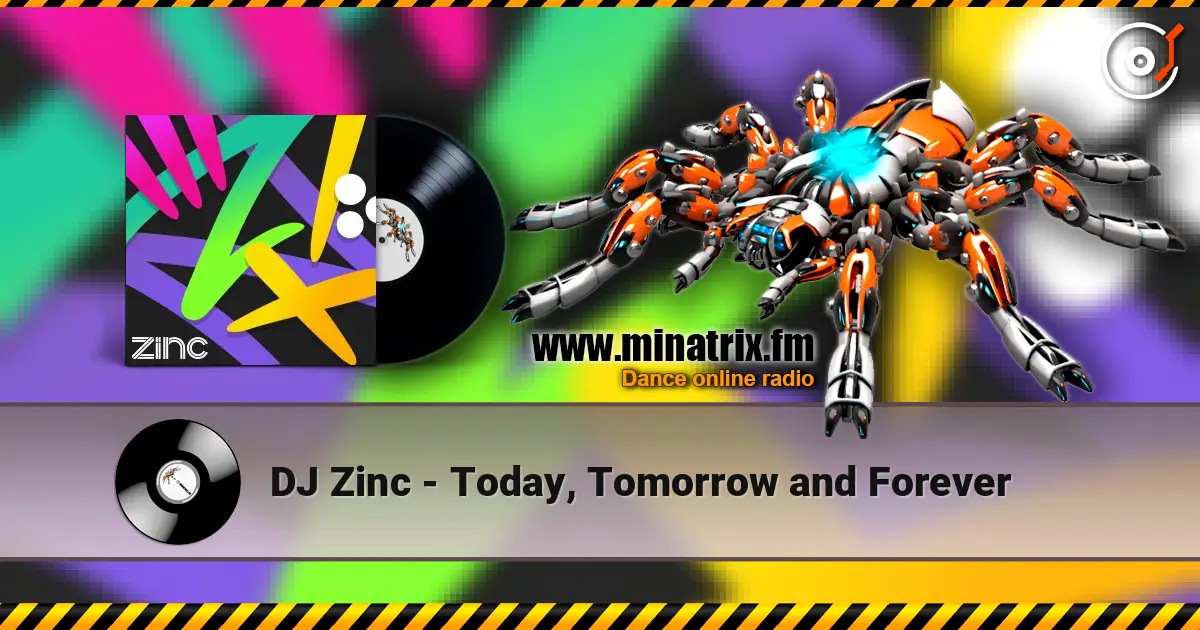 DJ Zinc - Today, Tomorrow and Forever ������� ���������