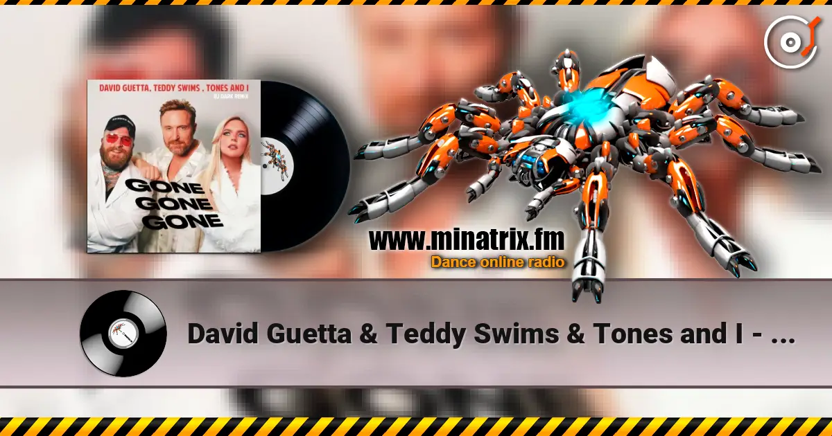David Guetta & Teddy Swims & Tones and I - Gone Gone Gone (Dj Dark Remix) listen online in high quality | Minatrix.FM