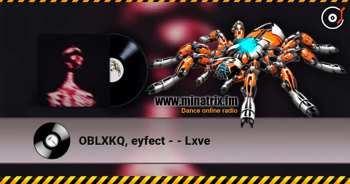 OBLXKQ, eyfect - - Lxve слухати онлайн у високій якості | Minatrix.FM