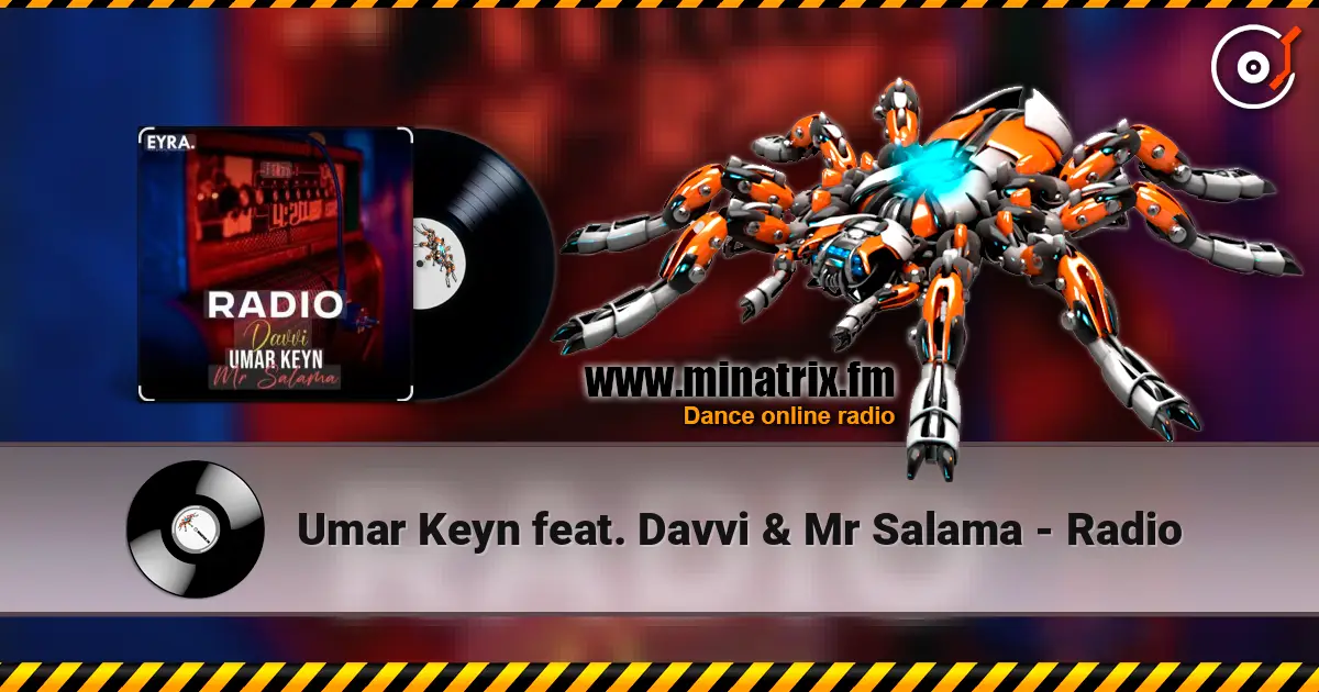 Umar Keyn feat. Davvi & Mr Salama - Radio слухати онлайн у високій якості | Minatrix.FM