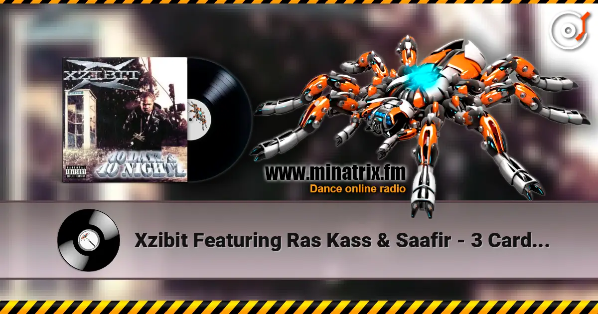 Xzibit Featuring Ras Kass & Saafir - 3 Card Molly ������� ���������