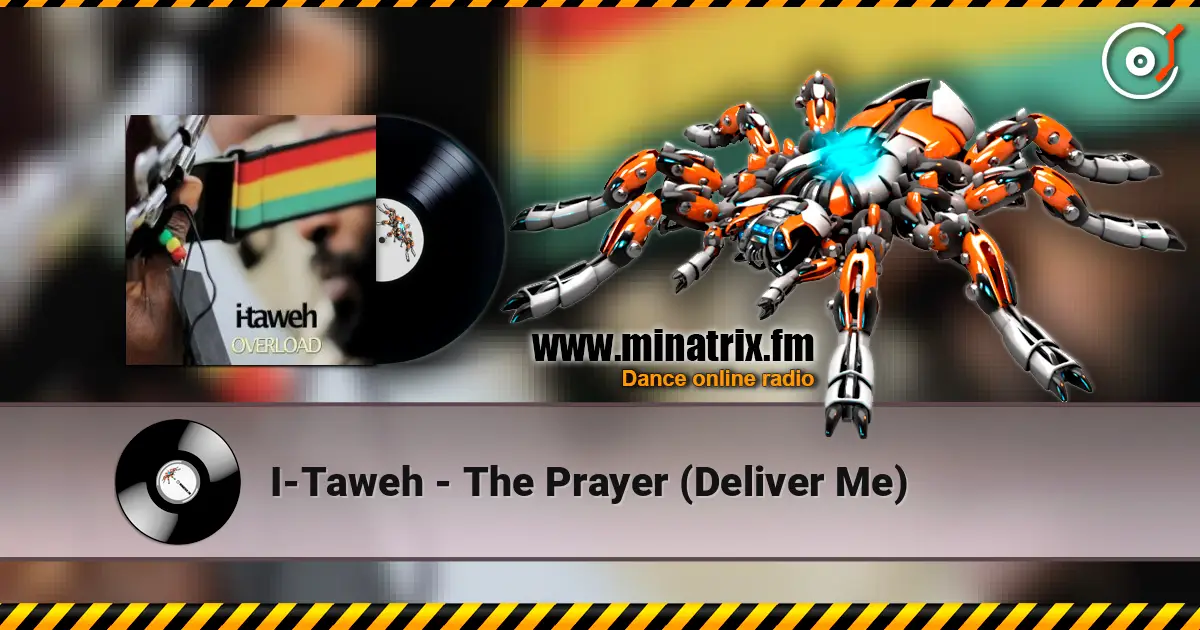 I-Taweh - The Prayer (Deliver Me) слухати онлайн у високій якості | Minatrix.FM
