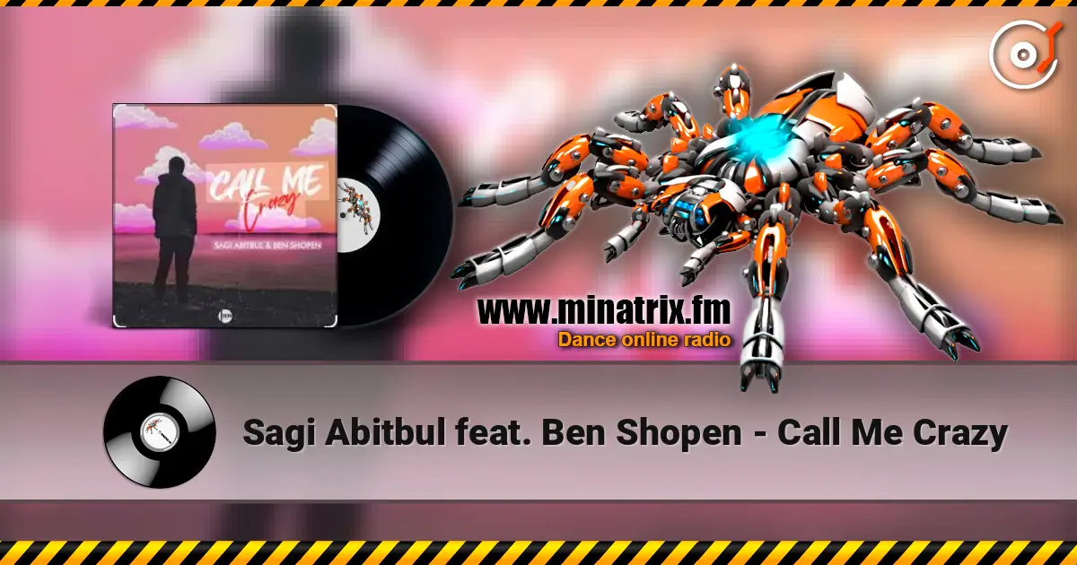 Sagi Abitbul feat. Ben Shopen - Call Me Crazy ������� ���������