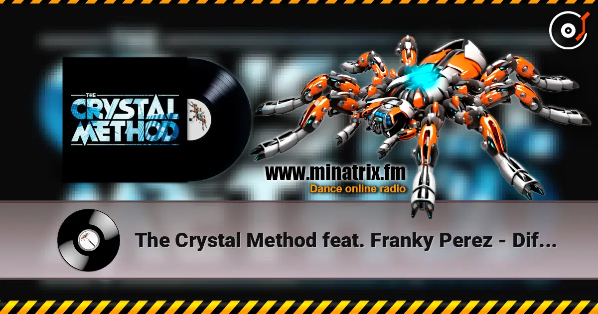The Crystal Method feat. Franky Perez - Difference ������� ���������