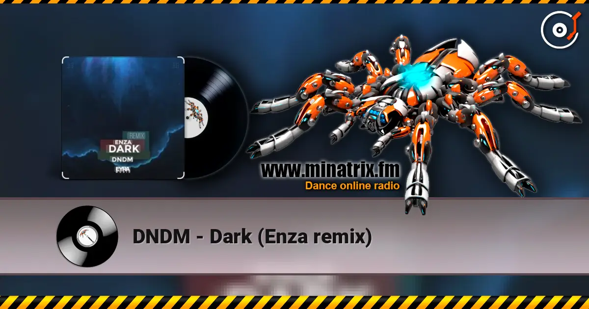 DNDM - Dark (Enza remix) слухати онлайн у високій якості | Minatrix.FM