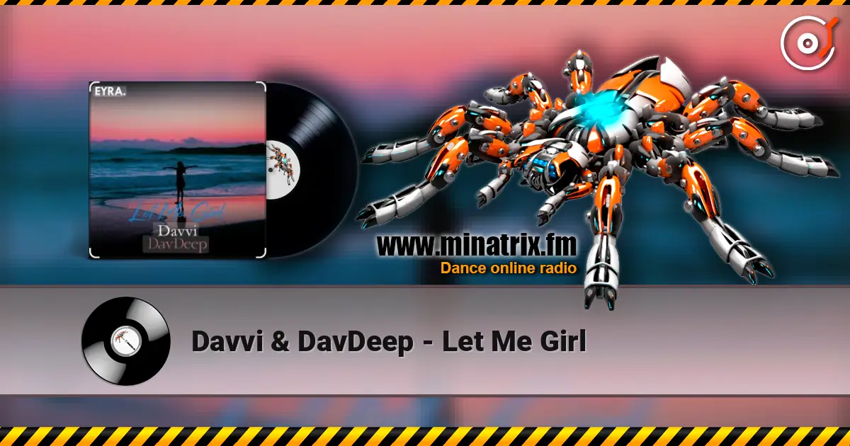 Davvi & DavDeep - Let Me Girl ������� ���������
