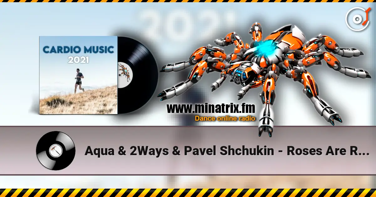 Aqua & 2Ways & Pavel Shchukin - Roses Are Red (DJ STROBB Mash up) ������� ���������