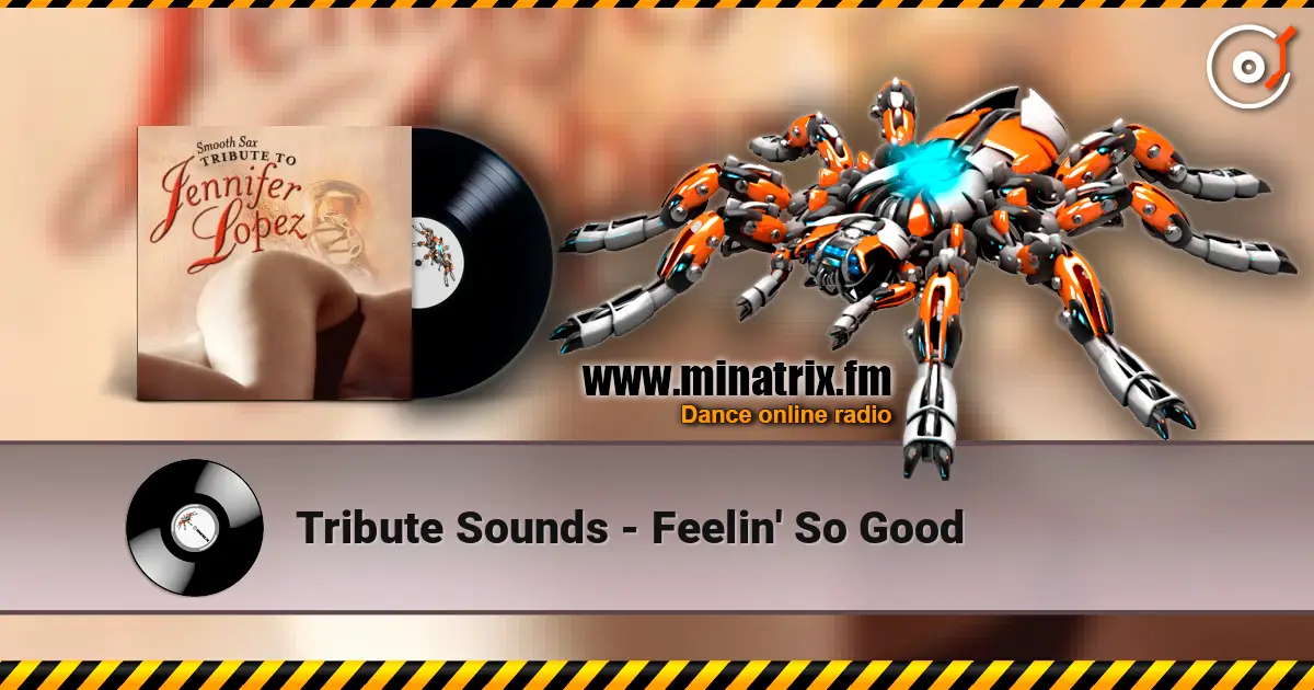 Tribute Sounds - Feelin' So Good ������� ���������