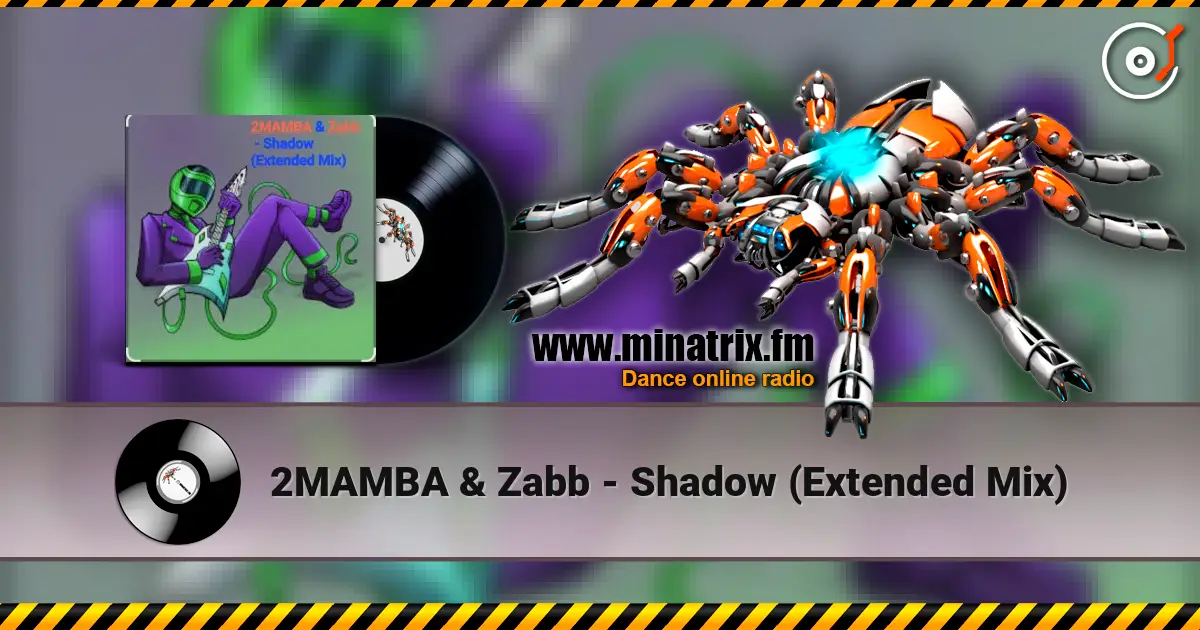2MAMBA & Zabb - Shadow (Extended Mix) слухати онлайн у високій якості | Minatrix.FM