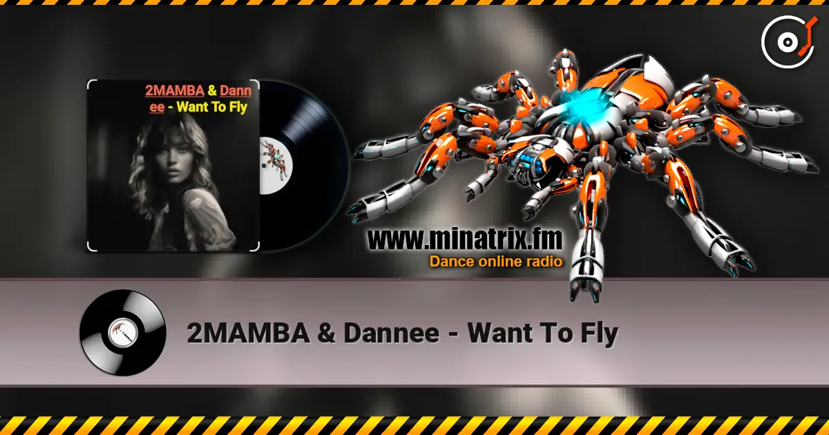 2MAMBA & Dannee - Want To Fly слухати онлайн у високій якості | Minatrix.FM