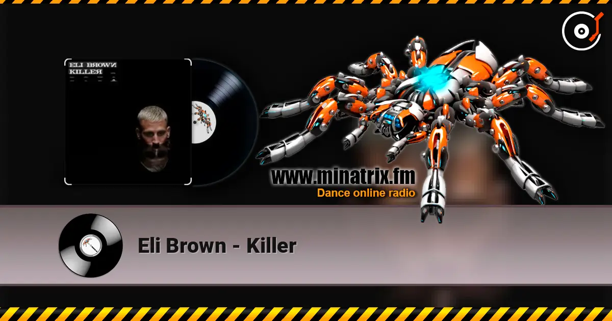 Eli Brown - Killer слухати онлайн у високій якості | Minatrix.FM