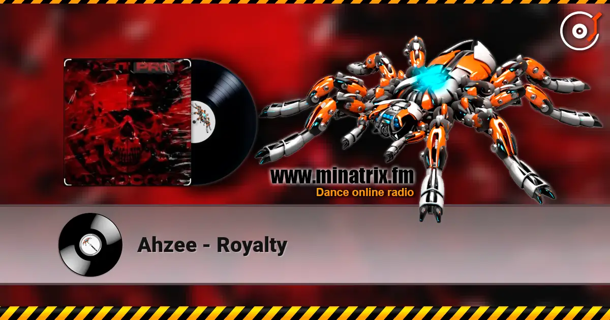 Ahzee - Royalty слухати онлайн у високій якості | Minatrix.FM