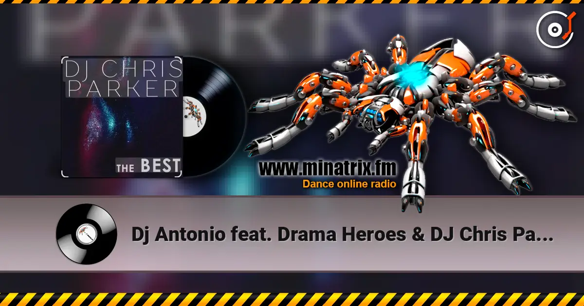 Dj Antonio feat. Drama Heroes & DJ Chris Parker - Space слухати онлайн у високій якості | Minatrix.FM