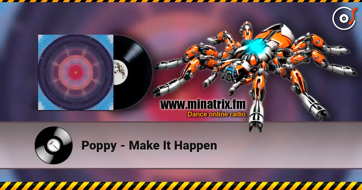 Poppy - Make It Happen слухати онлайн у високій якості | Minatrix.FM