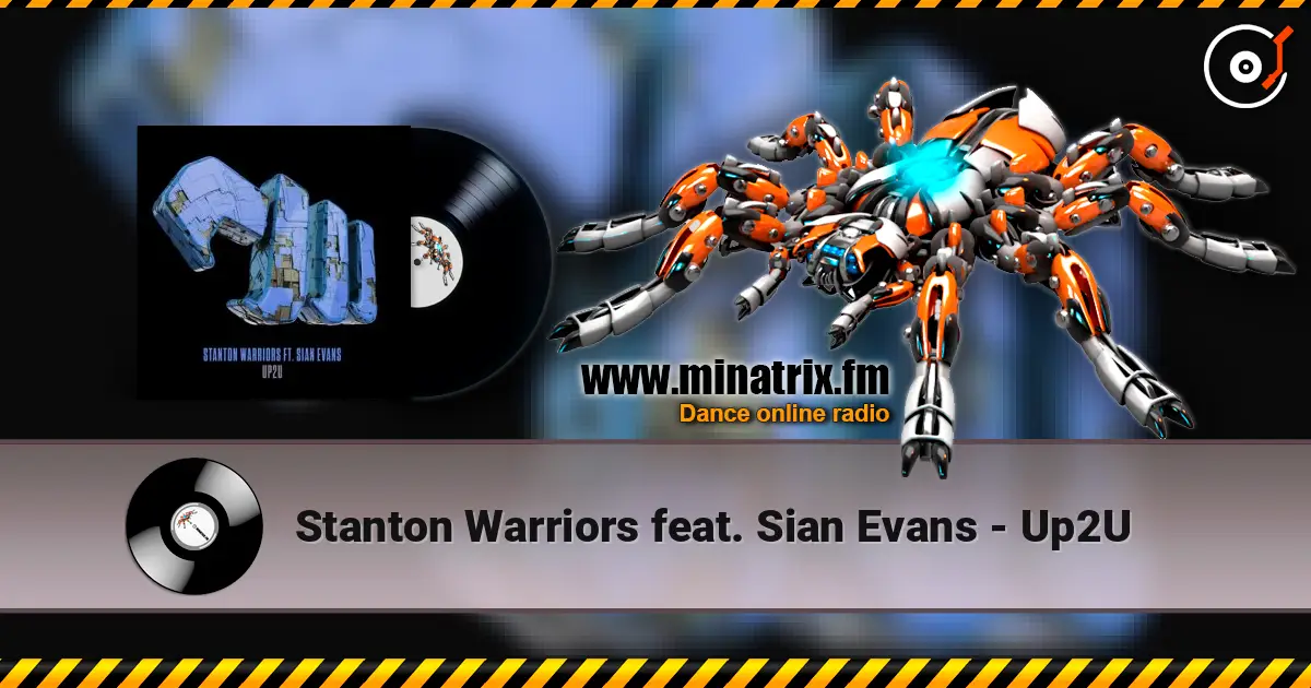 Stanton Warriors feat. Sian Evans - Up2U ������� ���������