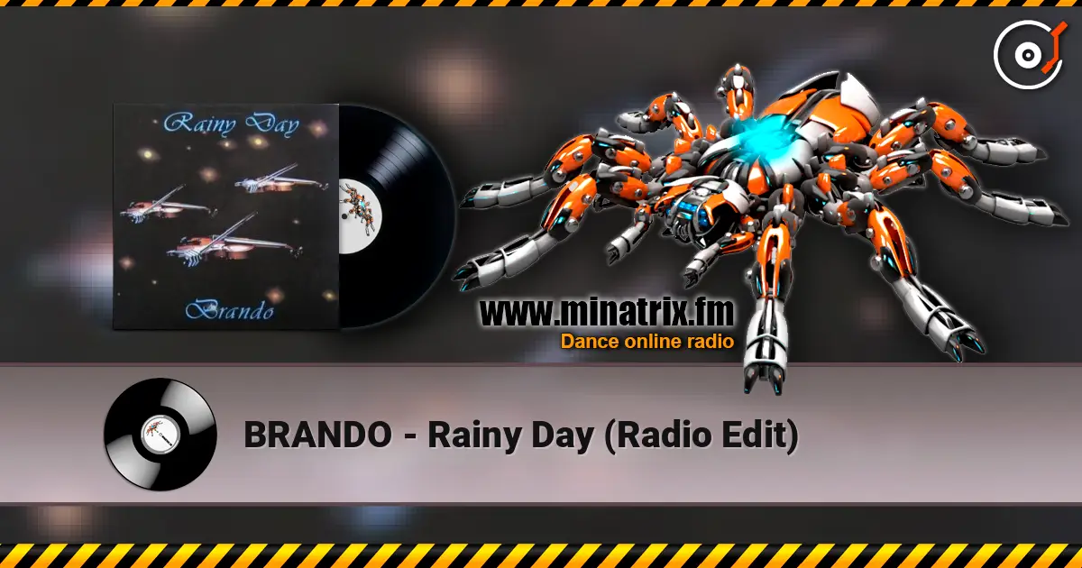 BRANDO - Rainy Day (Radio Edit) слухати онлайн у високій якості | Minatrix.FM