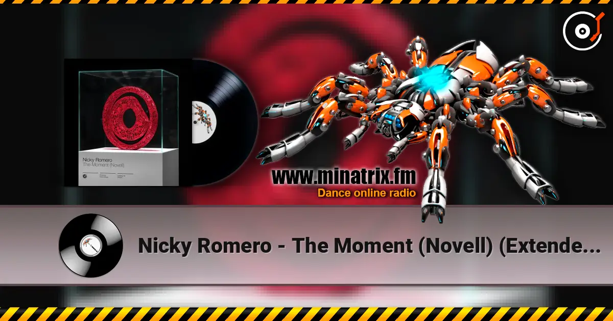 Nicky Romero - The Moment (Novell) (Extended Mix) слухати онлайн у високій якості | Minatrix.FM