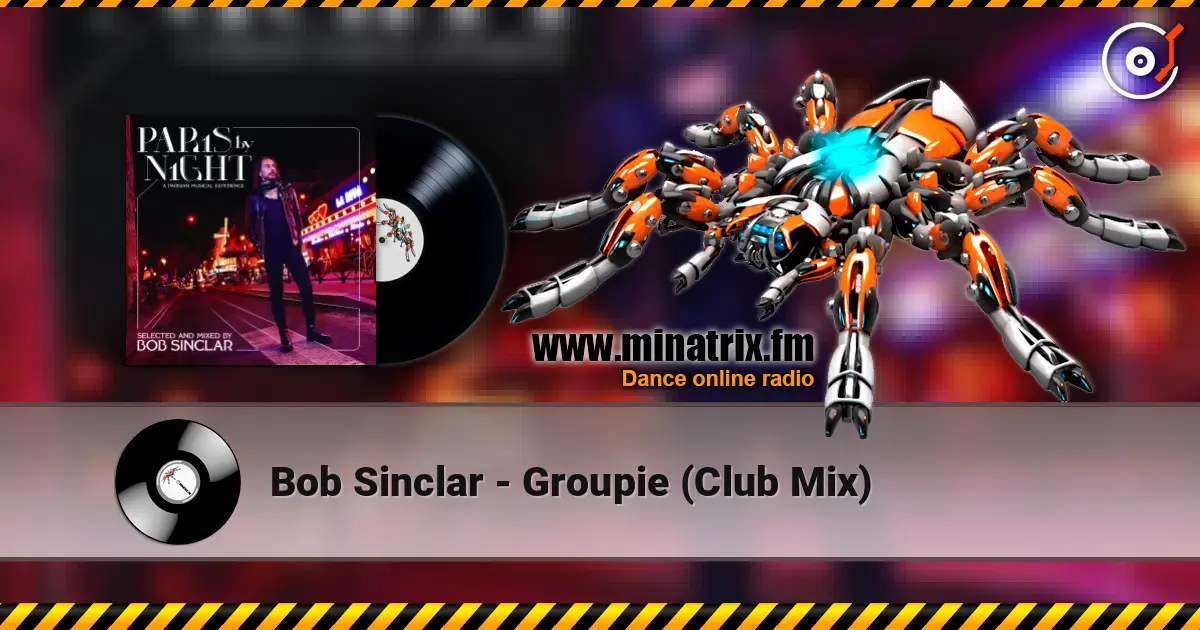Bob Sinclar - Groupie (Club Mix) ������� ���������