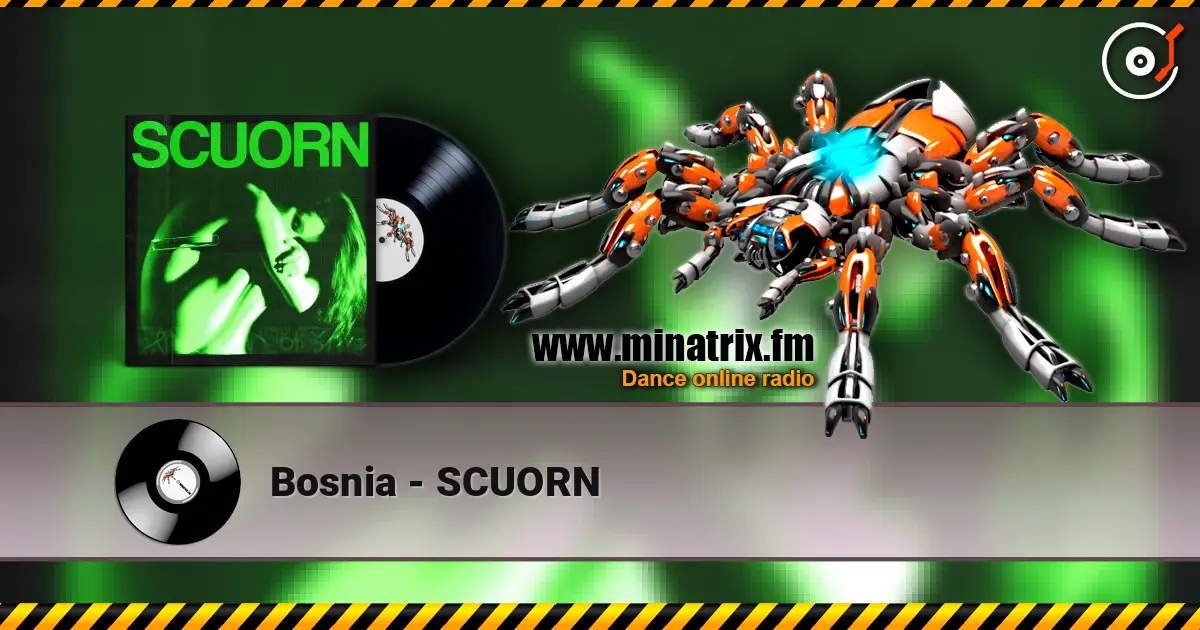 Bosnia - SCUORN слухати онлайн у високій якості | Minatrix.FM