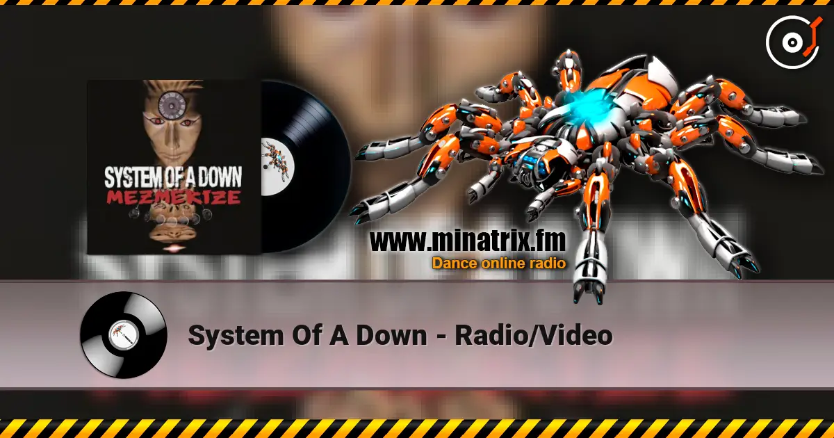 System Of A Down - Radio/Video ������� ���������