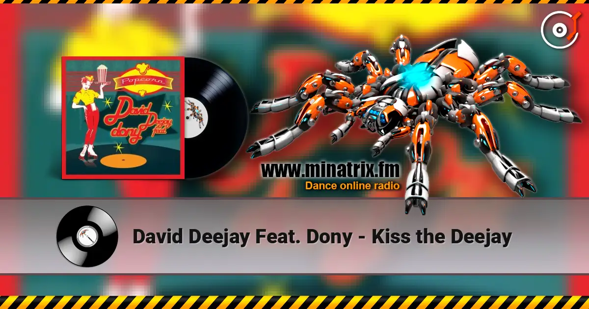 David Deejay Feat. Dony - Kiss the Deejay слухати онлайн у високій якості | Minatrix.FM