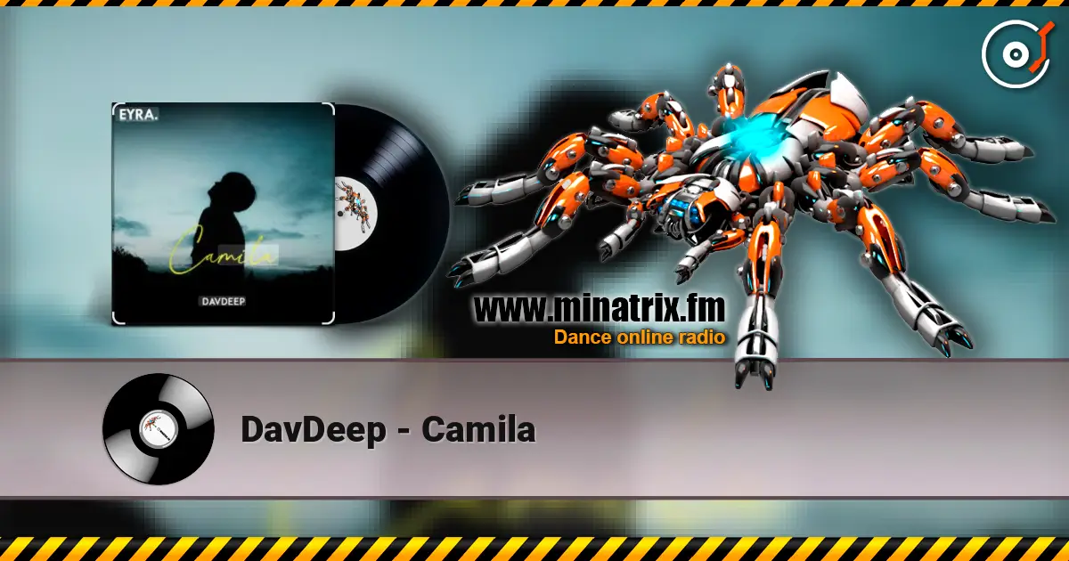 DavDeep - Camila слухати онлайн у високій якості | Minatrix.FM