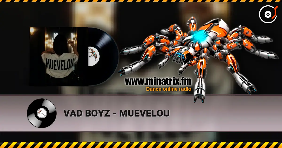 VAD BOYZ - MUEVELOU ������� ���������