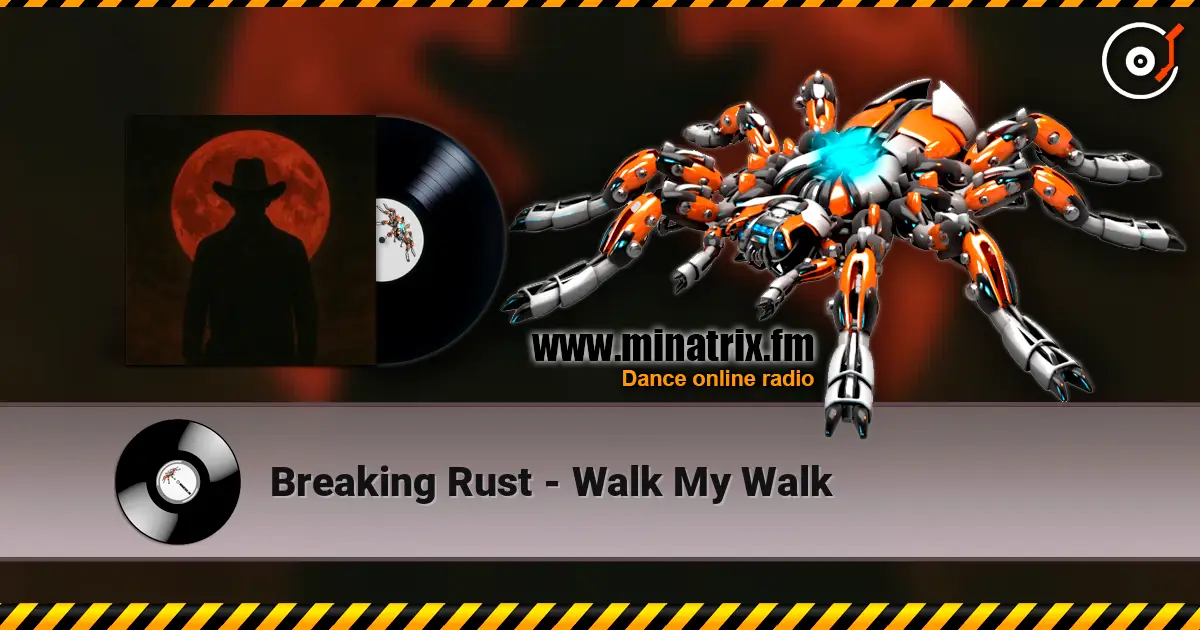 Breaking Rust - Walk My Walk ������� ���������