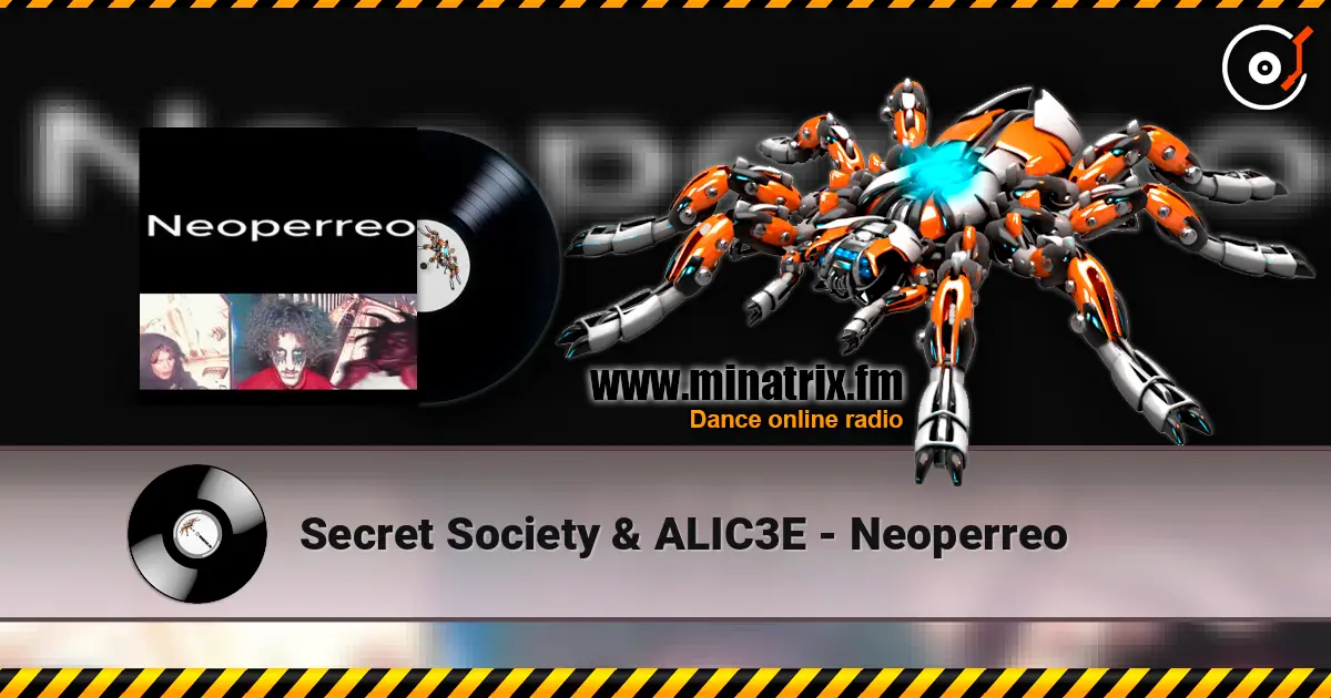 Secret Society & ALIC3E - Neoperreo ������� ���������