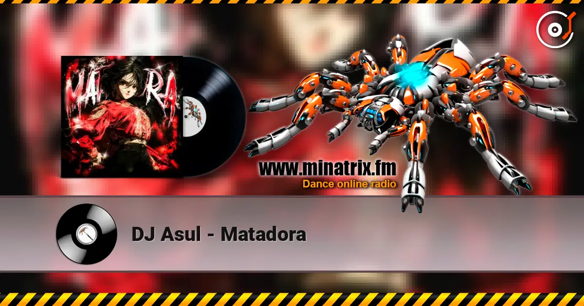 DJ Asul - Matadora ������� ���������
