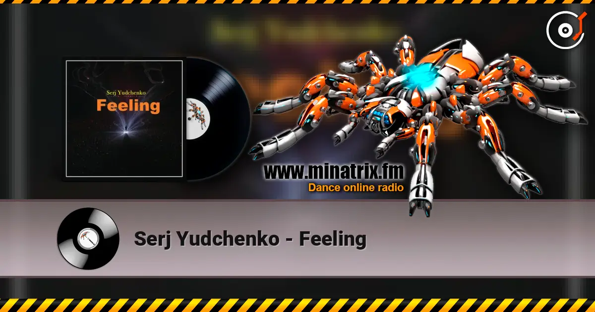 Serj Yudchenko - Feeling listen online in high quality | Minatrix.FM
