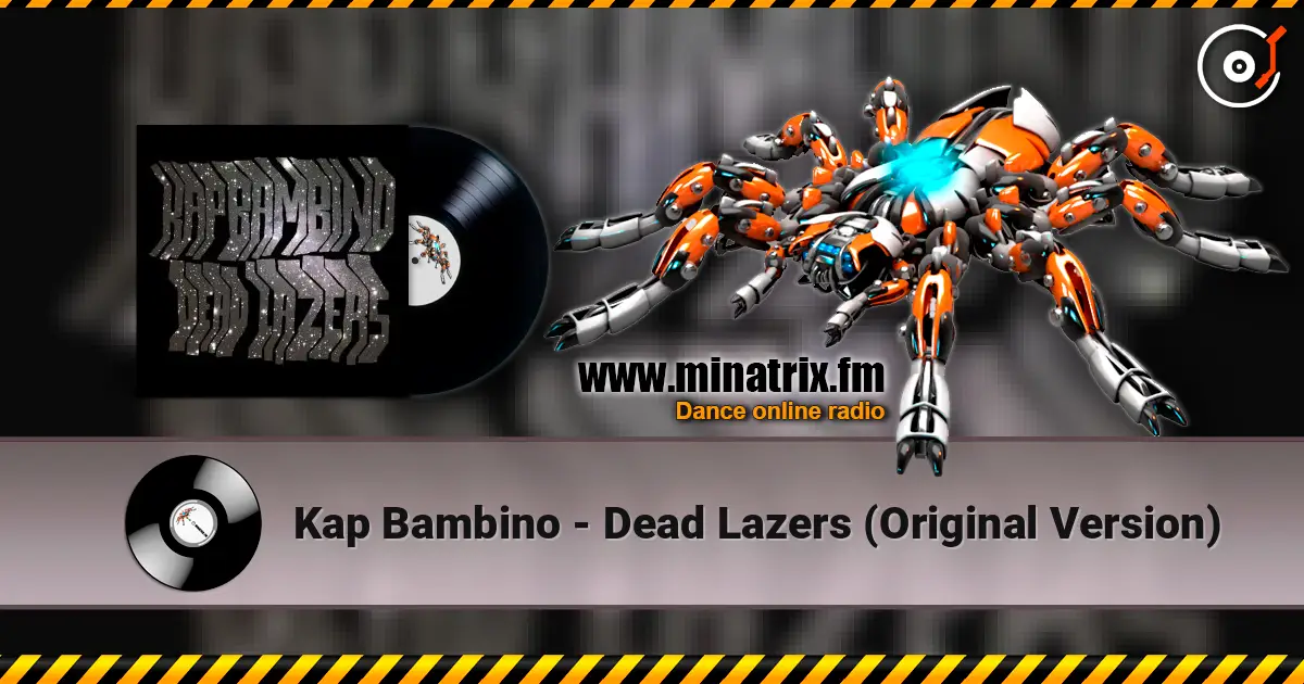 Kap Bambino - Dead Lazers (Original Version) ������� ���������