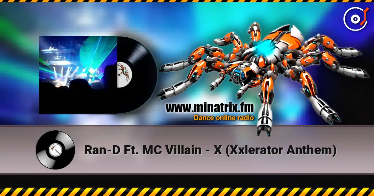 Ran-D Ft. MC Villain - X (Xxlerator Anthem) ������� ���������