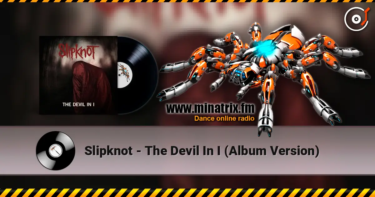 Slipknot - The Devil In I (Album Version) ������� ���������