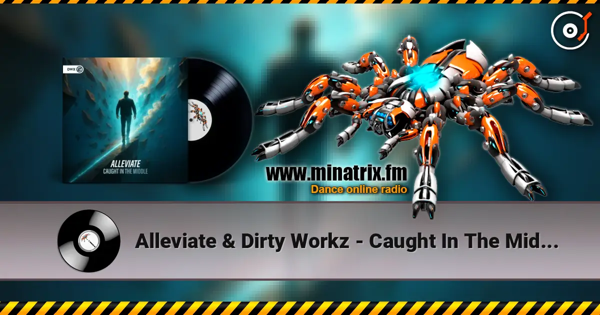 Alleviate & Dirty Workz - Caught In The Middle ������� ���������