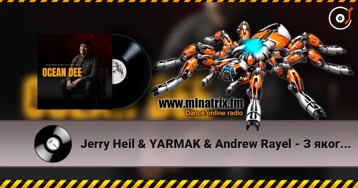 Jerry Heil & YARMAK & Andrew Rayel - З якого ти поверху неба (Ocean Dee Edit) слухати онлайн у високій якості | Minatrix.FM