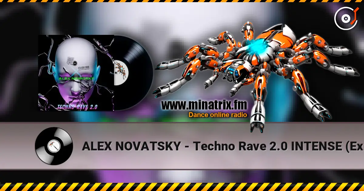 ALEX NOVATSKY - Techno Rave 2.0 INTENSE (Extended Mix) слухати онлайн у високій якості | Minatrix.FM