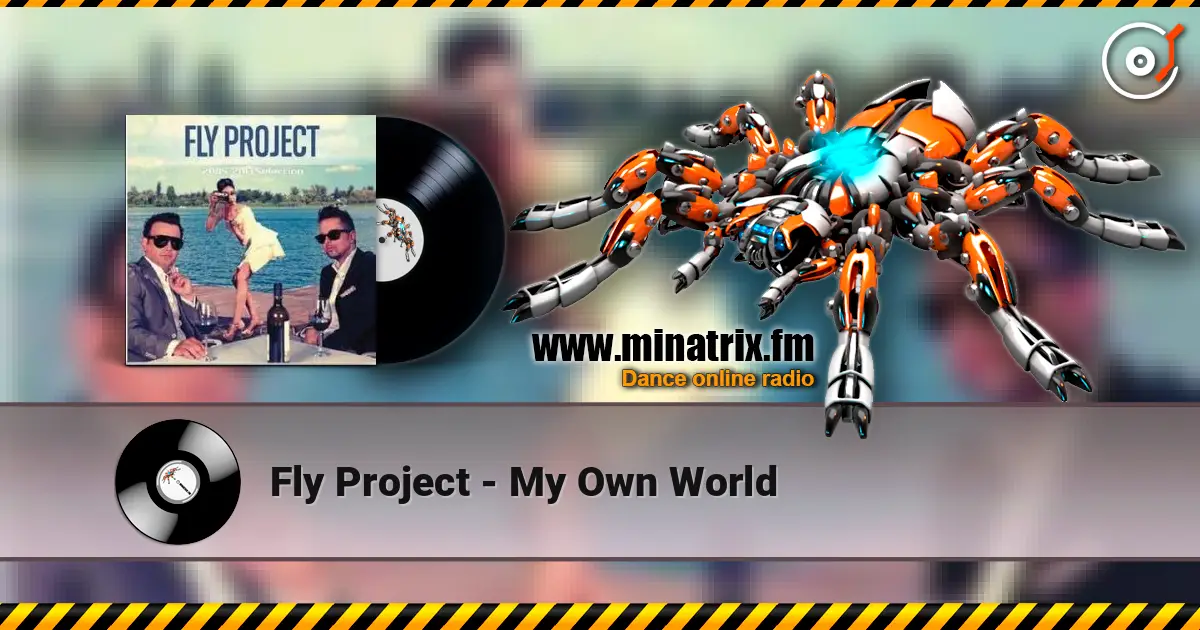 Fly Project - My Own World ������� ���������