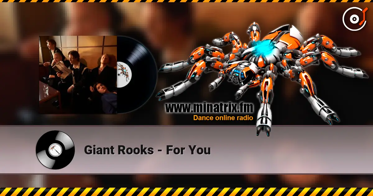 Giant Rooks - For You ������� ���������