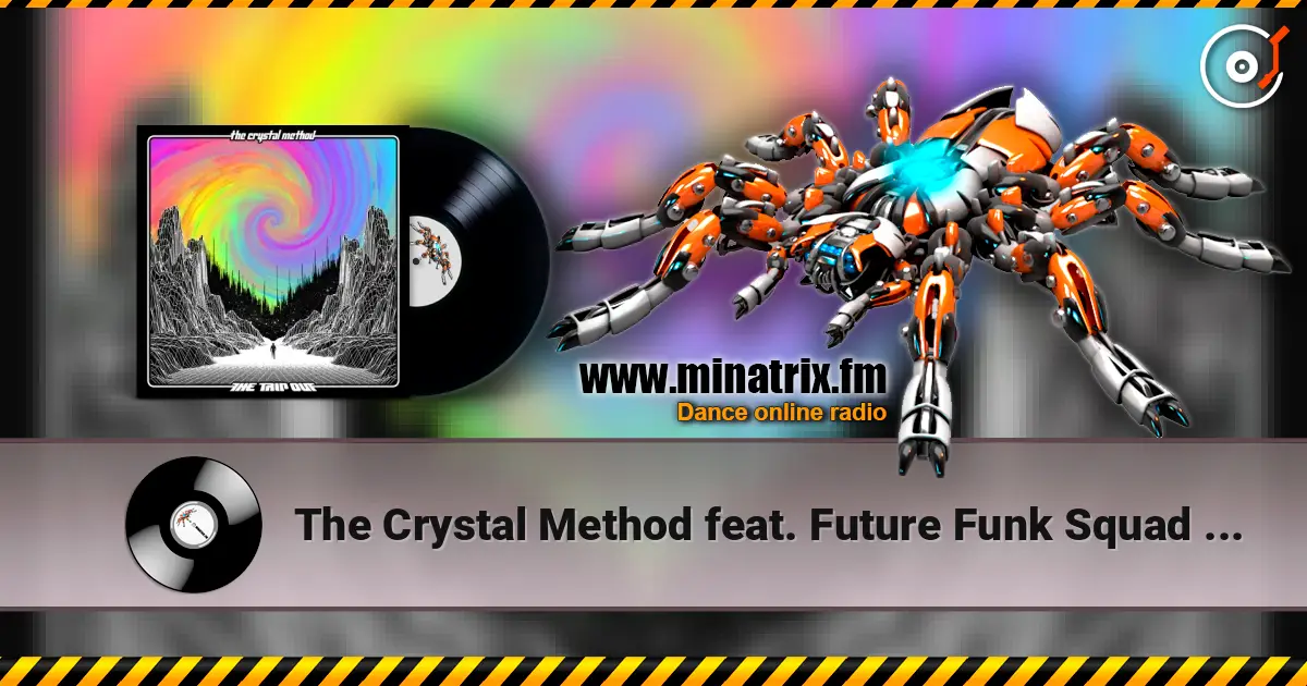 The Crystal Method feat. Future Funk Squad & Jim D - Friction слухати онлайн у високій якості | Minatrix.FM