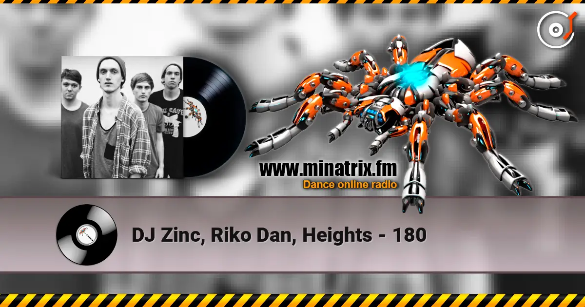 DJ Zinc, Riko Dan, Heights - 180 ������� ���������