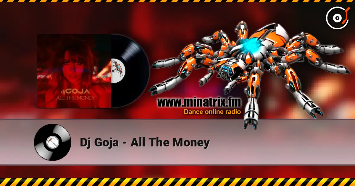 Dj Goja - All The Money ������� ���������