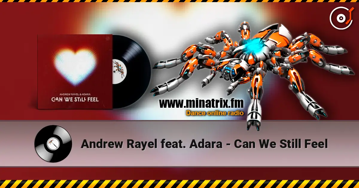 Andrew Rayel feat. Adara - Can We Still Feel слухати онлайн у високій якості | Minatrix.FM