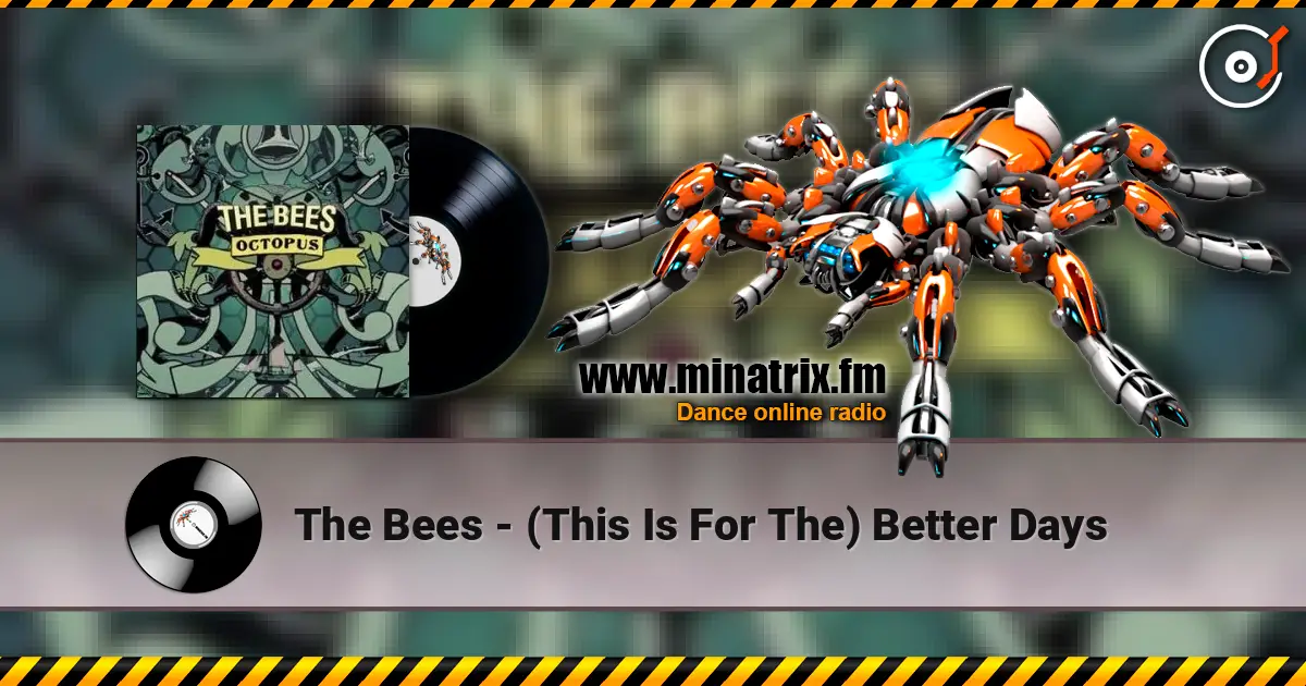 The Bees - (This Is For The) Better Days ������� ���������