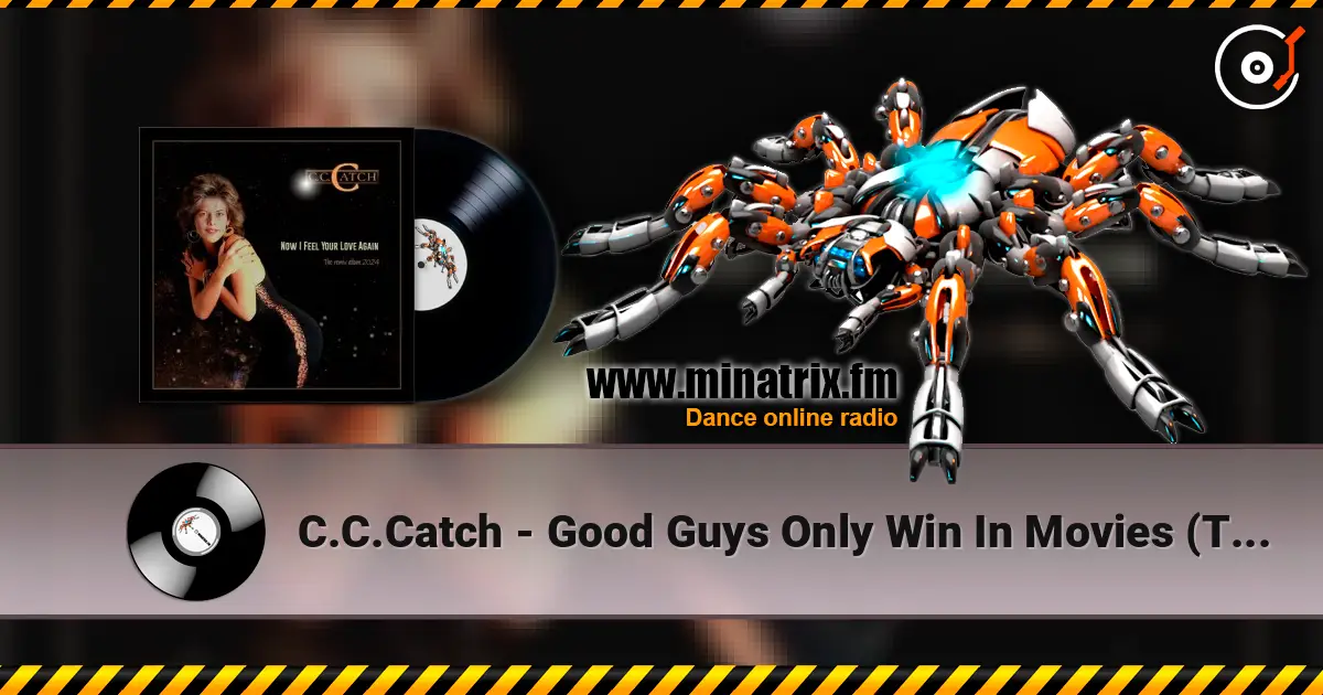 C.C.Catch - Good Guys Only Win In Movies (Tracking Version) слухати онлайн у високій якості | Minatrix.FM