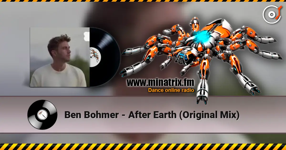 Ben Bohmer - After Earth (Original Mix) listen online in high quality | Minatrix.FM