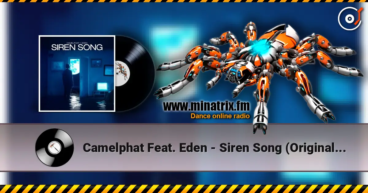 Camelphat Feat. Eden - Siren Song (Original Mix) ������� ���������