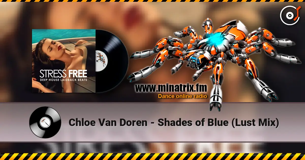 Chloe Van Doren - Shades of Blue (Lust Mix) ������� ���������