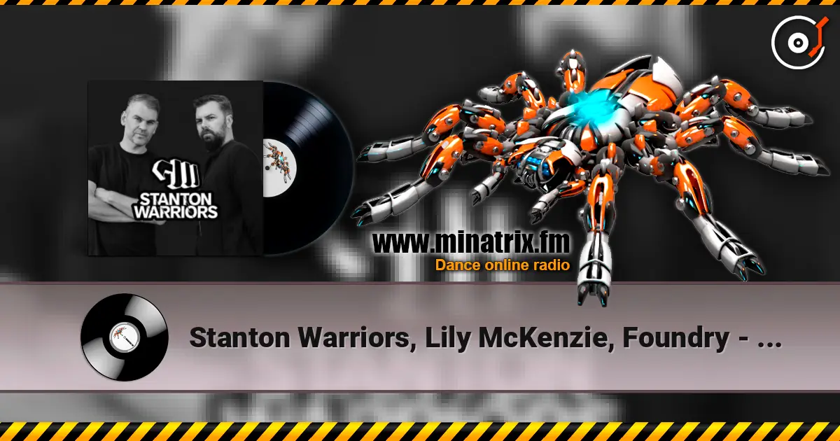 Stanton Warriors, Lily McKenzie, Foundry - About Your Love ������� ���������